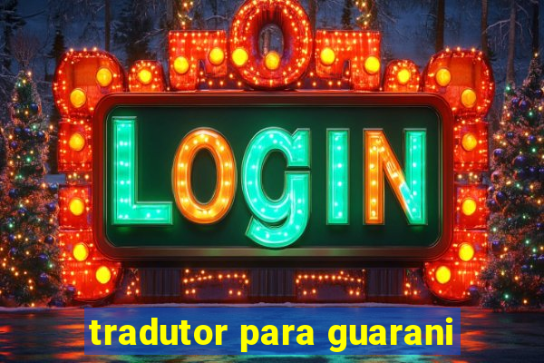 tradutor para guarani